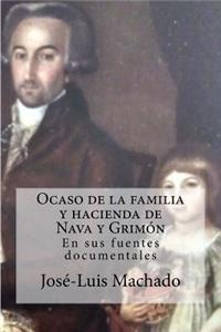 Ocaso de la Familia Y Hacienda de Nava Y Grimón
