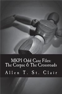 Mkpi Odd Case Files: The Corpse & the Crossroads