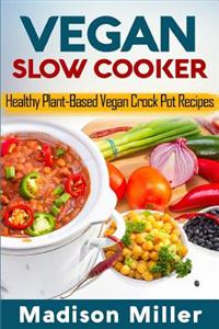 Vegan Slow Cooker