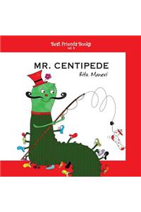 Mr. Centipede