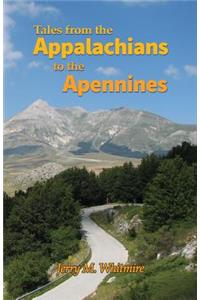 Tales from the Appalachians to the Apennines