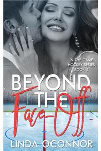 Beyond the Face-Off