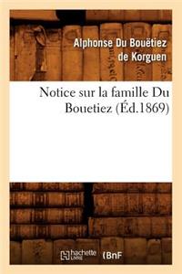 Notice Sur La Famille Du Bouetiez (Éd.1869)