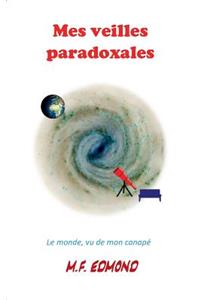 Mes veilles paradoxales