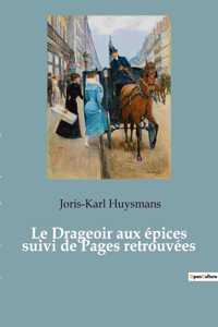 Drageoir aux épices suivi de Pages retrouvées