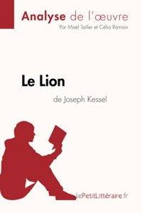 Lion de Joseph Kessel (Analyse de l'oeuvre)