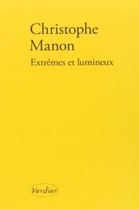 Extremes et lumineux