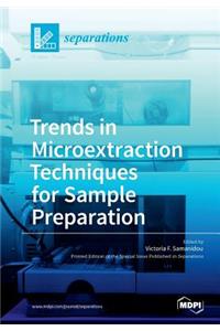 Trends in Microextraction Techniques for Sample Preparation