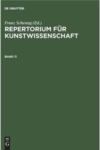 Repertorium fur Kunstwissenschaft. Band 11