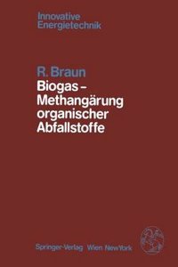 Biogas - Methangarung organischer Abfallstoffe