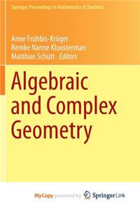 Algebraic and Complex Geometry