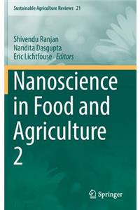 Nanoscience in Food and Agriculture 2