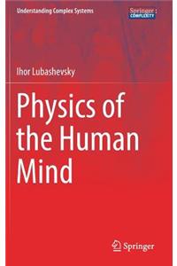 Physics of the Human Mind