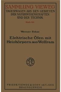 Elektrische Öfen mit Heizkörpern aus Wolfram