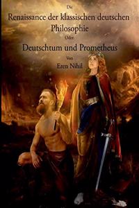 Die Renaissance der klassischen deutschen Philosophie.