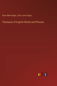 Thesaurus of English Words and Phrases