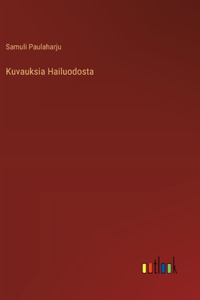 Kuvauksia Hailuodosta