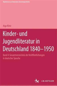 Kinder- und Jugendliteratur in Deutschland 1840–1950