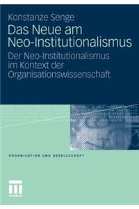 Das Neue Am Neo-Institutionalismus