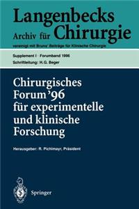 Chirurgisches Forum '96 Fur Experimentelle Und Klinische Forschung