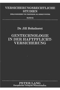 Gentechnologie in der Haftpflichtversicherung