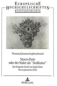 Stucco Finto Oder Der Maler ALS «Stukkator»