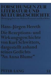 Die Rezeptions- Und Wirkungsgeschichte Von Kurt Schwitters, Dargestellt Anhand Seines Gedichts -An Anna Blume-