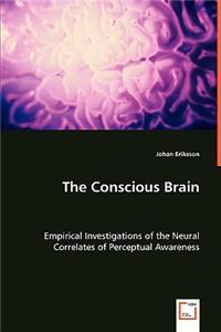 Conscious Brain