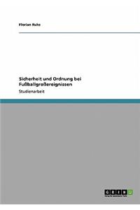 Sicherheit und Ordnung bei Fußballgroßereignissen