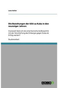 Die Beziehungen der USA zu Kuba in den neunziger Jahren