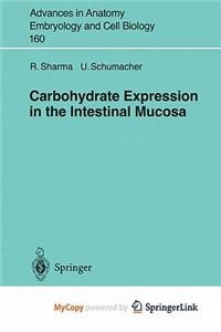 Carbohydrate Expression in the Intestinal Mucosa