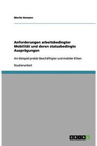 Anforderungen arbeitsbedingter Mobilität und deren statusbedingte Ausprägungen