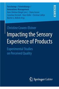 Impacting the Sensory Experience of Products