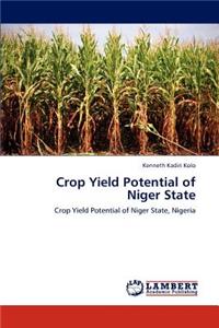 Crop Yield Potential of Niger State