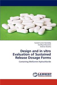 Design and in vitro Evaluation of Sustained Release Dosage Forms