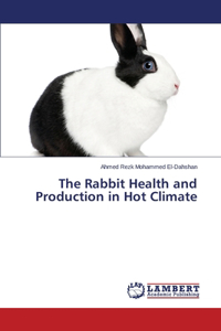 The Rabbit Health and Production in Hot Climate
