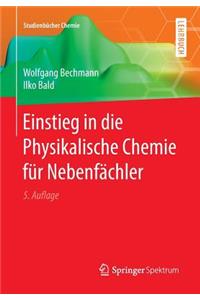 Einstieg in Die Physikalische Chemie Fur Nebenfachler