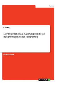 Internationale Währungsfonds aus neogramscianischer Perspektive