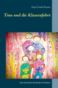 Tina und die Klassenfahrt