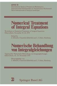 Numerical Treatment of Integral Equations / Numerische Behandlung Von Integralgleichungen: Workshop on Numerical Treatment of Integral Equations Oberwolfach, November 18-24, 1979 / Tagung Über Numerische Behandlung Von Integralgleichungen 