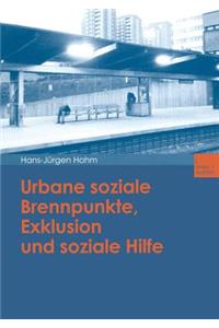 Urbane Soziale Brennpunkte, Exklusion Und Soziale Hilfe