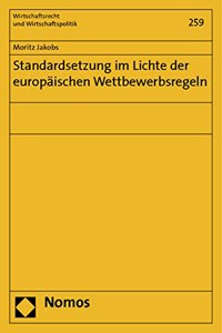 Standardsetzung Im Lichte Der Europaischen Wettbewerbsregeln