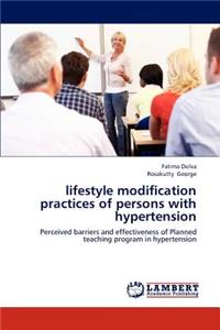 Lifestyle Modification Practices of Persons with Hypertension