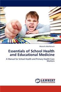 Essentials of School Health and Educational Medicine