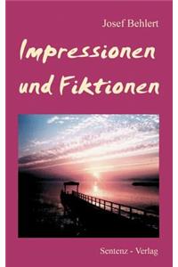 Impressionen und Fiktionen