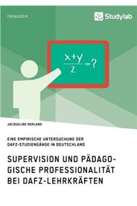 Supervision und pädagogische Professionalität bei DaFZ-Lehrkräften