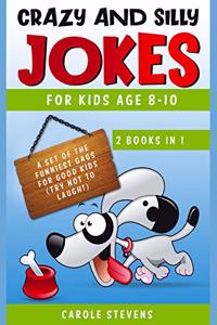 Crazy and Silly Jokes for kids age 8-10