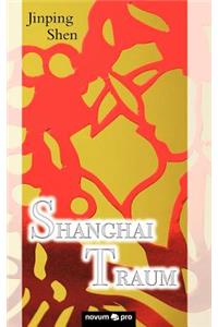 Shanghai Traum