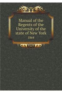 Manual of the Regents of the University of the State of New York 1864