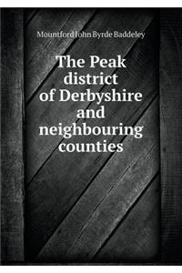 The Peak District of Derbyshire and Neighbouring Counties